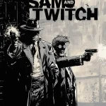 Image Comics - Spawn Universe Presenta: I Casi di Sam & Twitch 1 Nessuna Buona Azione Resta Impunita - Panini Comics